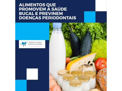 Alimentos que promovem a saúde bucal e previnem doenças periodontais